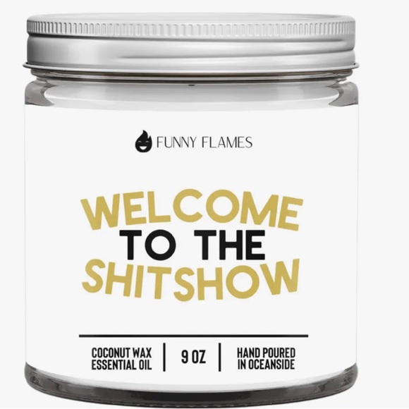 Funny Flames Welcome To The Shitshow Humorous Quality Scented Candle Gift - Picture 2 of 4